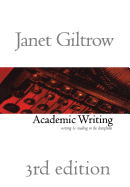 Academic Writing - Third Edition: Writing and Reading Across the Disciplines