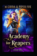 Academy for Reapers Year One