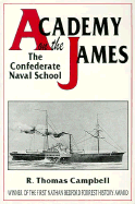 Academy on the James: The Confederate Naval School