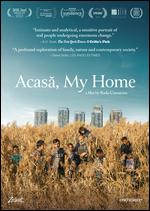 Acasa, My Home - Radu Ciorniciuc