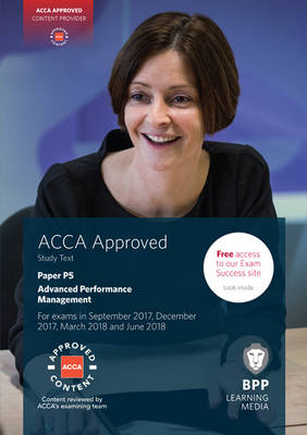ACCA P5 Advanced Performance Management: Study Text - BPP Learning Media