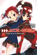 Accel World, Vol. 13 (Light Novel): Signal Fire at the Water's Edge