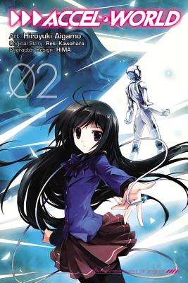 Accel World, Vol. 2 (Manga) - Kawahara, Reki, and Aigamo, Hiroyuki, and Allen, Jocelyne (Translated by)