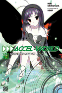 Accel World, Vol. 4 (Light Novel): Flight Toward a Blue Sky Volume 4