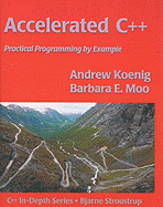 Accelerated C++: Practical Programming by Example
