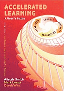 Accelerated Learning: A User's Guide