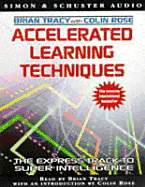 Accelerated Learning Techniques - Tracy, Brian (Read by), and Rose, Colin (Read by)