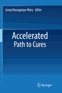 Accelerated Path to Cures