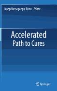 Accelerated Path to Cures