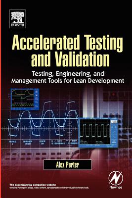 Accelerated Testing and Validation - Porter, Alex