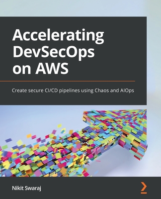 Accelerating DevSecOps on AWS: Create secure CI/CD pipelines using Chaos and AIOps - Swaraj, Nikit