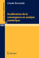 Acceleration de La Convergence En Analyse Numerique