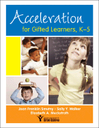 Acceleration for Gifted Learners, K-5
