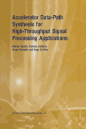 Accelerator Data-Path Synthesis for High-Throughput Signal Processing Applications