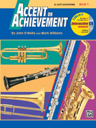 Accent on Achievement, Bk 1: E-Flat Alto Saxophone, Book & Online Audio/Software