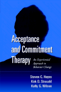 Acceptance and Commitment Therapy: An Experiential Approach to Behavior Change