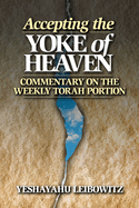 Accepting the Yoke of Heaven: Commentary on the Weekly Torah Portion