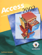 Access 2002: Core & Expert: A Comprehensive Approach