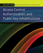 Access Control, Authentication, and Public Key Infrastructure: .