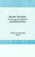 Access Services:: The Convergence of Reference and Technical Services