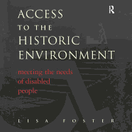 Access to the Historic Environment: Meeting the Needs of Disabled People