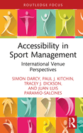 Accessibility in Sport Management: International Venue Perspectives
