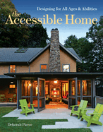 Accessible Home: Designing for All Ages and Abilities