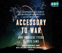 Accessory to War: The Unspoken Alliance Between Astrophysics and the Military