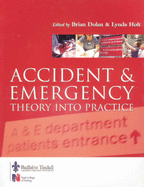 Accident and Emergency Care: Theory Into Practice