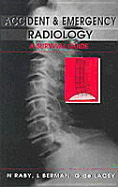 Accident and Emergency Radiology: A Survival Guide
