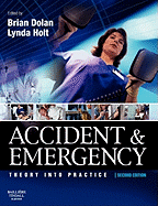 Accident & Emergency: Theory Into Practice