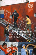 Accident Prevention on Board Ship at Sea and in Port