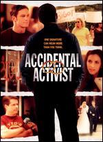 Accidental Activist