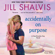 Accidentally on Purpose: A Heartbreaker Bay Novel