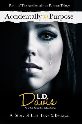 Accidentally On Purpose - Davis, L D