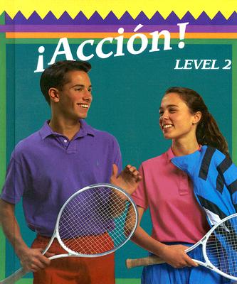 Accion! Level 2 - Galloway, Vicki, and Joba, Dorothy, and Labarca, Angela
