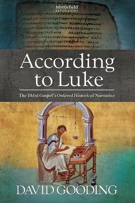 According to Luke - Gooding, David, Dr.