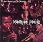 According to Mr. Roney - Wallace Roney