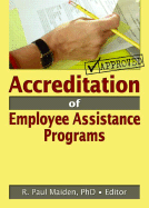 Accreditation of Employee Assistance Programs