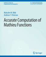 Accurate Computation of Mathieu Functions