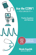 Ace the Ccrn: You Can Do It! Practice Review Questions