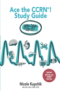 Ace the Ccrn You Can Do It! Study Guide