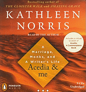 Acedia & Me: A Marriage, Monks, and a Writer's Life
