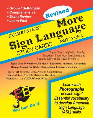 Ace's Exambusters More Sign Language: A Whole Course in a Box - Burchard, Elizabeth R. (Editor), and Soroka, Cynthia (Editor), and Nelson, Kelley H. (Translated by)