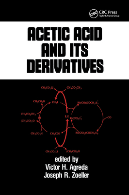 Acetic Acid and its Derivatives - Agreda, Victor H. (Editor)