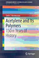 Acetylene and Its Polymers: 150+ Years of History