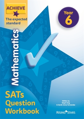Achieve Maths Question Workbook Exp (SATs) - King, Steph, and Solvemaths Ltd