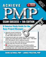 Achieve Pmp Exam Success 5th Edition: A Concise Study Guide for the Busy Project Manager