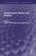 Achievement, Stress and Anxiety