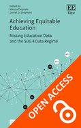 Achieving Equitable Education: Missing Education Data and the Sdg 4 Data Regime